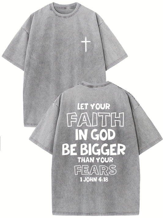 1 John 4:18 Let Your Faith In God Be Bigger Than Your Fears Distressed Women's Graphic T-Shirt