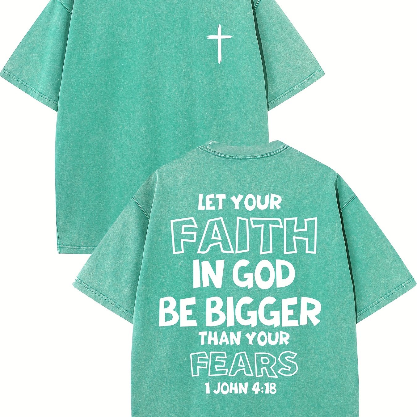 1 John 4:18 Let Your Faith In God Be Bigger Than Your Fears Distressed Women's Graphic T-Shirt