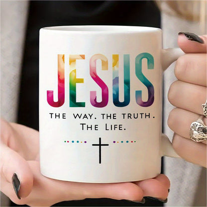 JESUS THE WAY. THE TRUTH. THE LIFE Mug