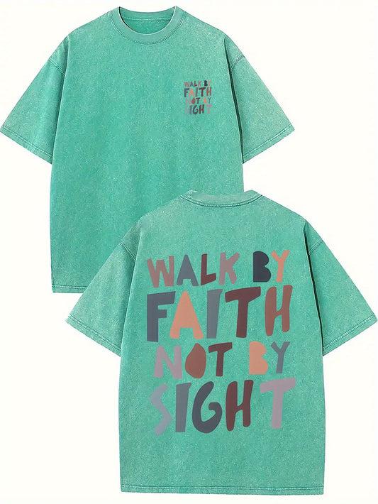 Walk by faith not by sight Print Oversized Distressed Cotton Solid Drop Shoulder Women's T-Shirts