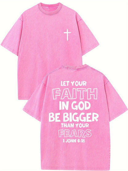 1 John 4:18 Let Your Faith In God Be Bigger Than Your Fears Distressed Women's Graphic T-Shirt