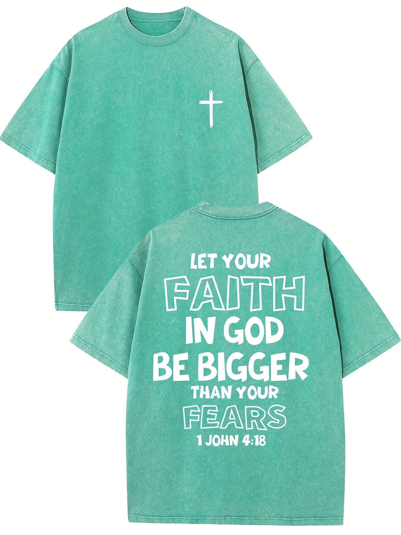1 John 4:18 Let Your Faith In God Be Bigger Than Your Fears Distressed Women's Graphic T-Shirt