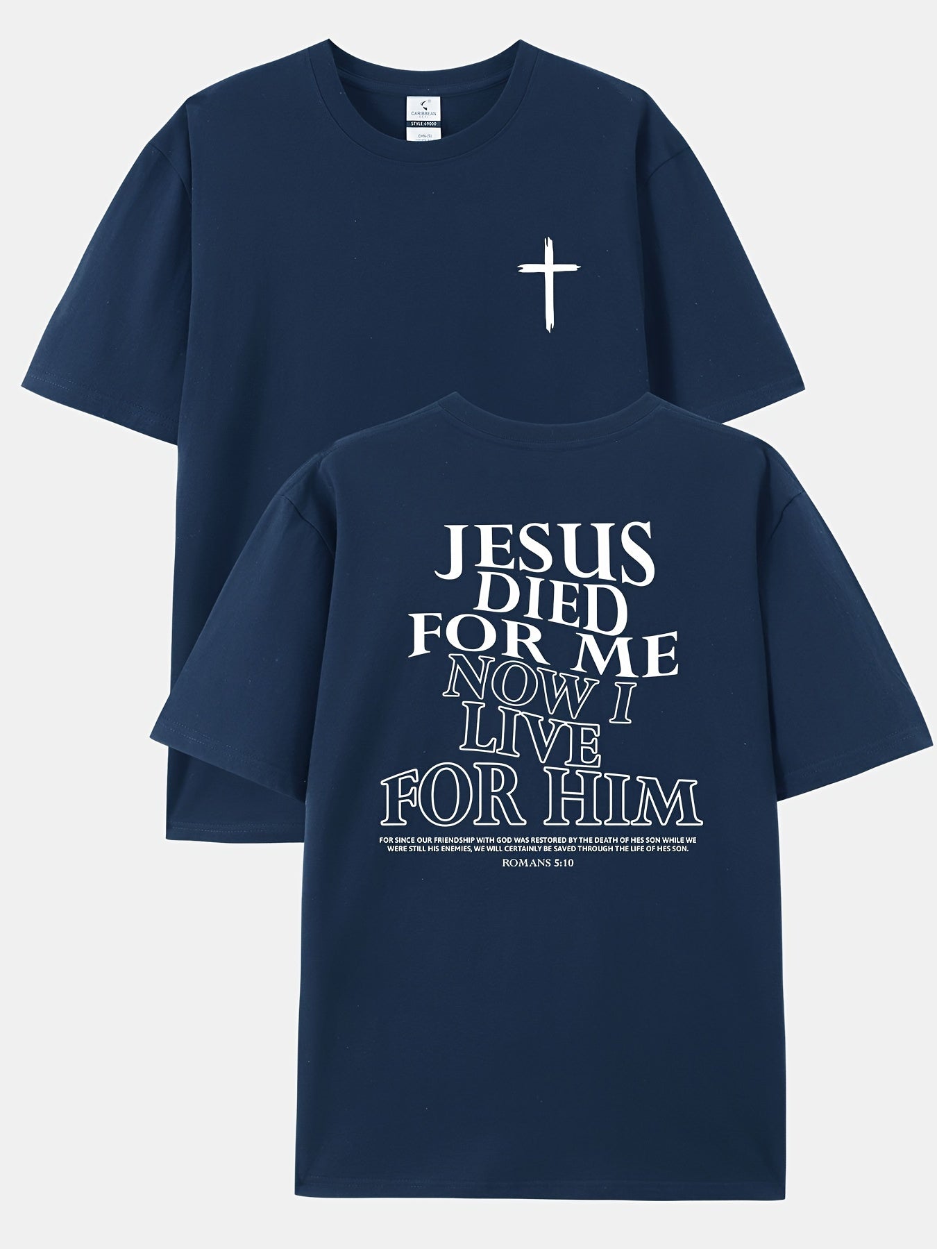 Jesus Died For Me Now I Live For Him Men's Print T-shirt