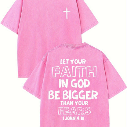 1 John 4:18 Let Your Faith In God Be Bigger Than Your Fears Distressed Women's Graphic T-Shirt