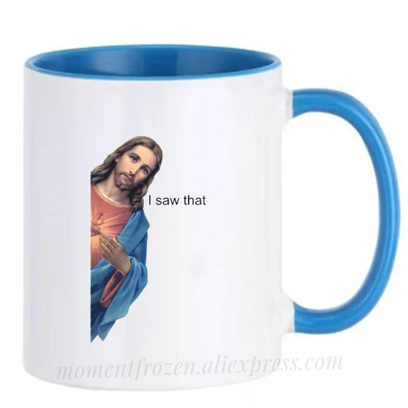 I Saw That 11oz Ceramic Coffee Mug