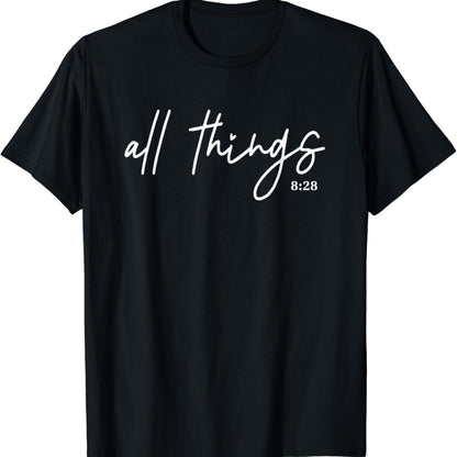 Romans 8:28 All Things Women's T-Shirt